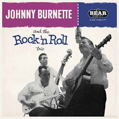 Johnny Burnette: And The Rock 'n Roll Trio [Winyl]