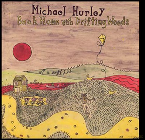 Michael Hurley: Back Home With Drifting Woods [Winyl]