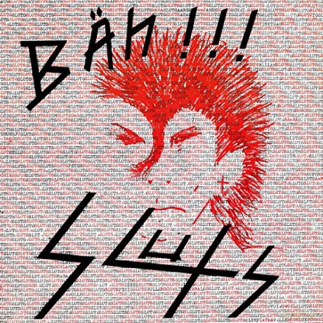 Sluts: Bah!!! (Reissue) [Winyl]