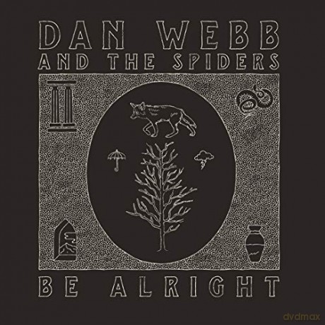 Dan Webb And The Spiders: Be Alright [Winyl]