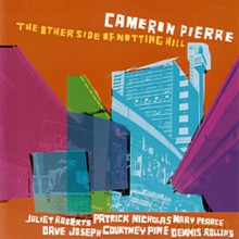 Pierre Cameron: The Other Side Of Noting Hill [CD]