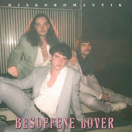Diskoromantik: Besoffene Lover [Winyl]