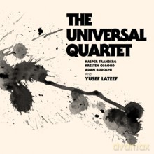 Yusef Lateef, Kasper Tranberg, Kresten Osgood, Adam Rudolph: The Universal Quartet [CD]
