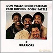 Don Pullen, Chico Freeman, Fred Hopkins, Bobby Battle: Warriors [CD]