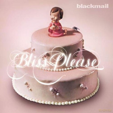 Blackmail: Bliss Please (Remastered) [2xWinyl]