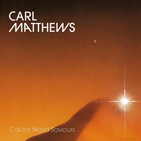 Carl Matthews: Call For World Saviours [Winyl]