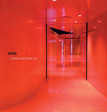 Wire: Change Becomes Us [Winyl]