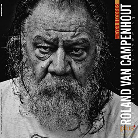Roland Van Campenhout: Dah Blues Iz-A Comming...Plus [3xWinyl]