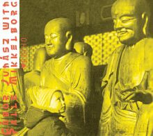 Gabor Juhasz, Palle Mikkelborg: Love 60/40 - The rhythmic aspect of existence [CD]