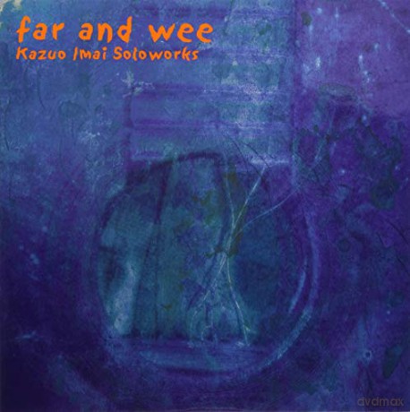 Kazuo Imai: Far And Wee (Remastered) [Winyl]