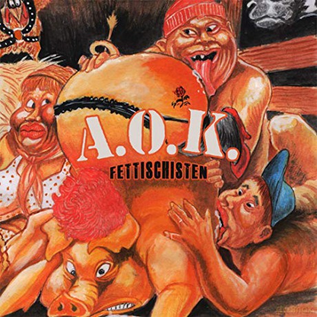 A.O.K.: Fettischisten [Winyl]