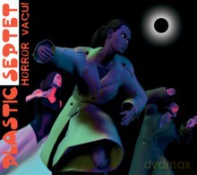 Plastic Septet: Horror vacui [CD]