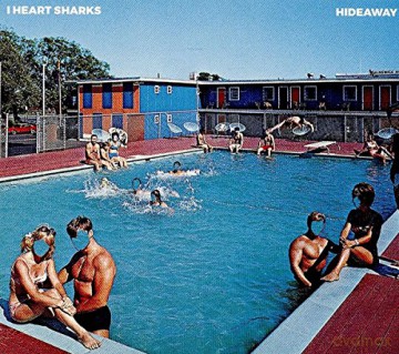 I Heart Sharks: Hideaway [Winyl]