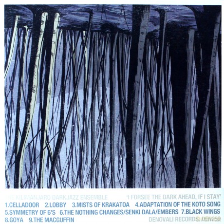 Kilimanjaro Darkjazz Ensemble: I Forsee The Dark Ahead, If I Stay [2xWinyl]