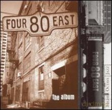 Four 80 East: The Album [CD]