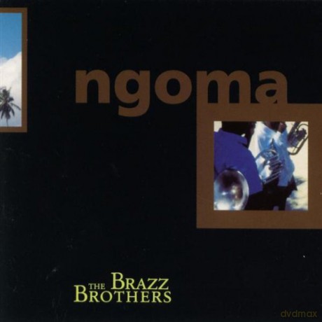 The Brazz Brothers: Ngoma [CD]