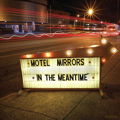 Motel Mirrors: In The Meantime [Winyl]
