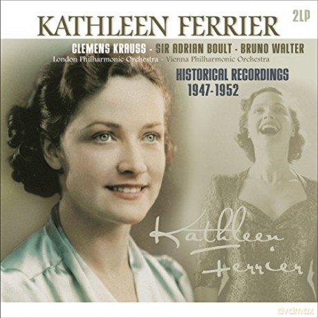 Kathleen Ferrier - Historical Recordings 1947-1952 [2xWinyl]