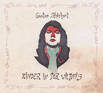 Gonter Schickert: Kinder in der Wildnis [Winyl]