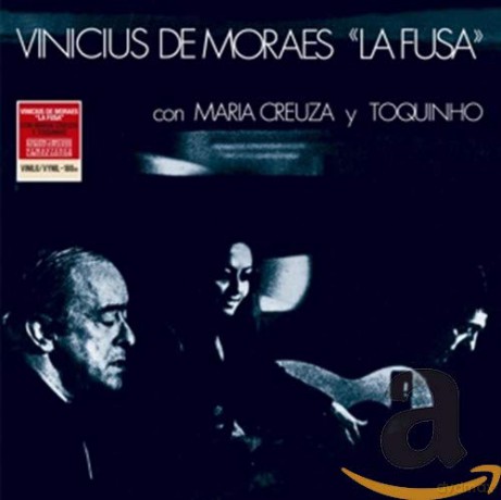 Vinicius De Moraes: La Fusa (Con Maria Creuza Y Toquinho) (Remastered) (Limited) [Winyl]