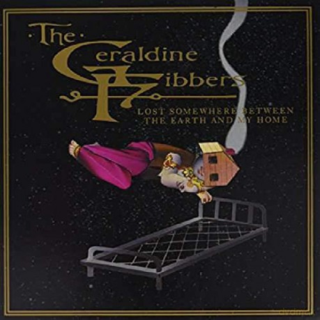 The Geraldine Fibbers: Lost Somewhere Between The Earth And My Home [2xWinyl]