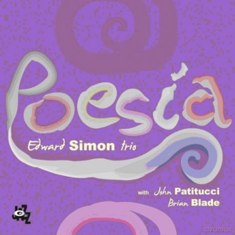 Edward Simon, John Patitucci, Brian Blade: Poesia [CD]