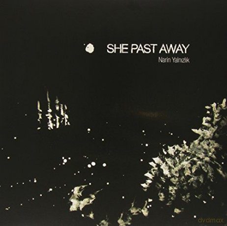 She Past Away: Narin Yalnizlik [Winyl]