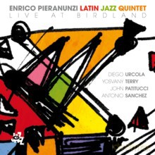 Enrico Pieranunzi: Enrico Pieranunzi Latin Jazz Quintet Live At Birdland [CD]
