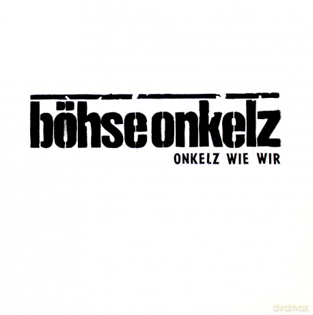 Bohse Onkelz: Onkelz wie wir (Neuaufnahme) [Winyl]