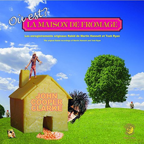 John Cooper Clarke: Ou Est La Maison De Fromage [Winyl]