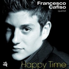 Francesco Cafiso Quartet: Happy Time [CD]