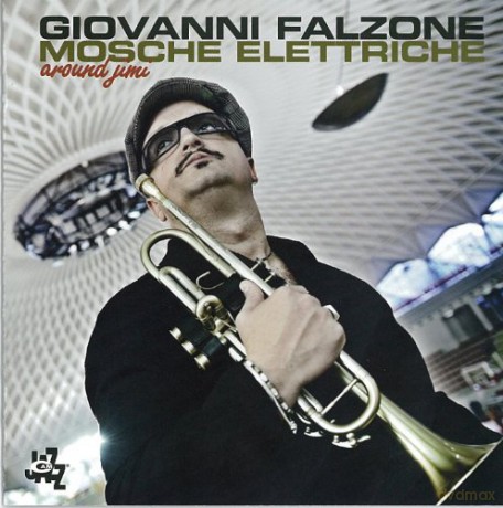 Giovanni Falzone Mosche Elettriche: Around Jimi [CD]
