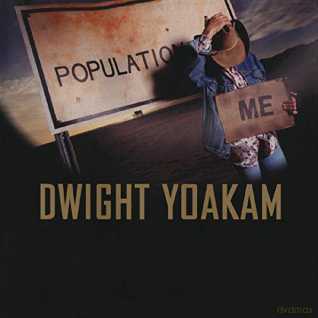 Dwight Yoakam: Population Me [Winyl]