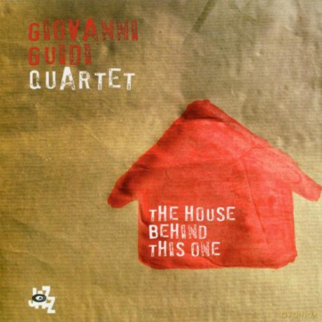 Giovanni Guidi Quartet: The House Behind This One [CD]
