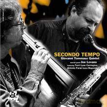 Giovanni Tommaso, Joe Lovano, Terri Lyne Carrington, Antonio Farao', Luca Begonia: Secondo Tempo [CD]