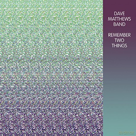 Dave Matthews: Remember Two Things [2xWinyl]