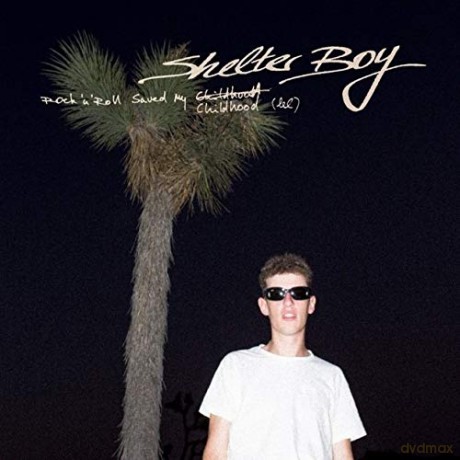 Shelter Boy: Rock 'N' Roll Saved My Childhood (lel) [Winyl]