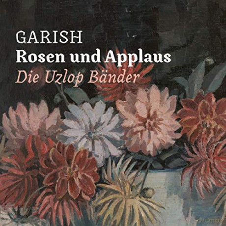 Garish: Rosen und Applaus (Rose) [Winyl]