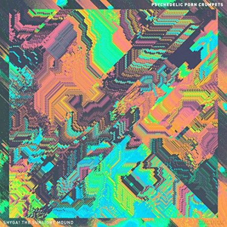 Psychedelic Porn Crumpets: Shyga! The Sunlight Mound [CD]