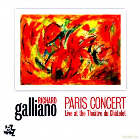 Richard Galliano: Paris Concert - live at at the Théâtre du Châtelet [CD]