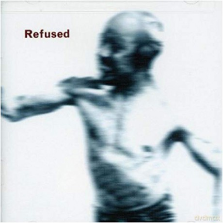 Refused: Songs To Fan The Flames Of Discontent [Winyl]