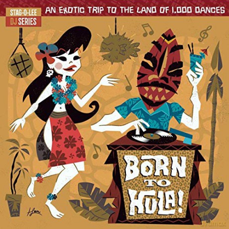 Stag-O-Lee DJ Set 04 - Born To Hula! [Winyl]