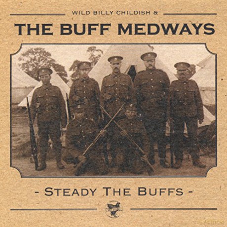 Wild Billy Childish: Steady The Buffs [Winyl]