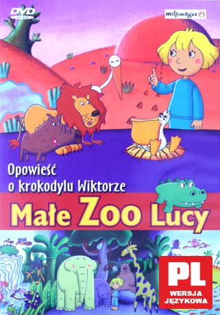Małe ZOO Lucy 3: Opowieść o Krokodylu Wiktorze [DVD]
