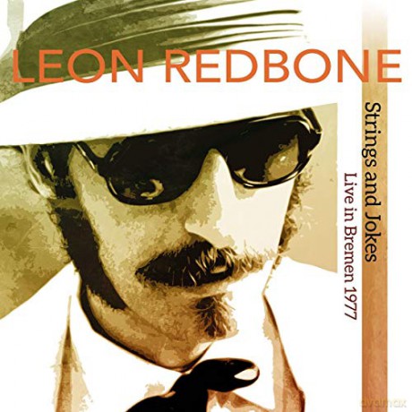 Leon Redbone: Strings And Jokes - Live In Bremen 1977 (Limited) [2xWinyl]