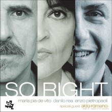So right: Maria Pia De Vito, Danilo Rea, Enzo Pietropaoli, Aldo Romano: So right [CD]