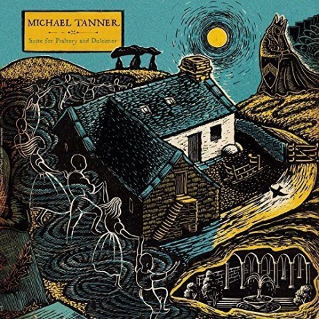 Michael Tanner: Suite For Psaltery And Dulcimer [Winyl]