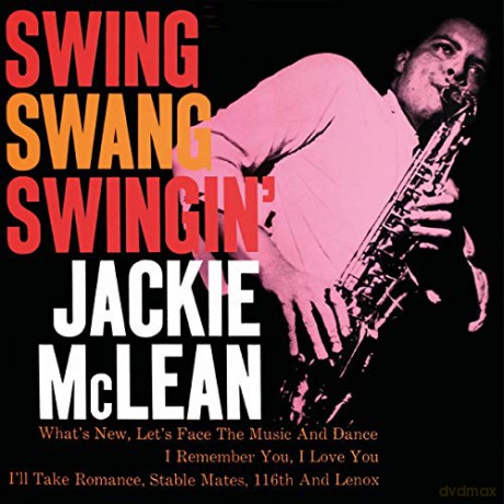 Jackie Mclean: Swing, Swang, Swingin' (Remastered) (Limited) [Winyl]