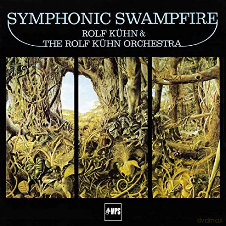 Rolf Kohn: Symphonic Swampfire (Remastered) [Winyl]