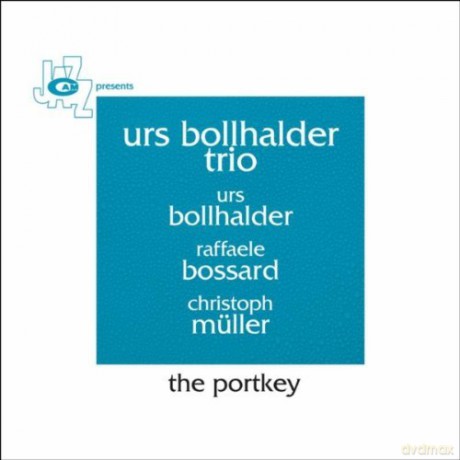 Urs Bollhalder Trio with Raffaele Bossard, Christoph Müller: The Portkey [CD]